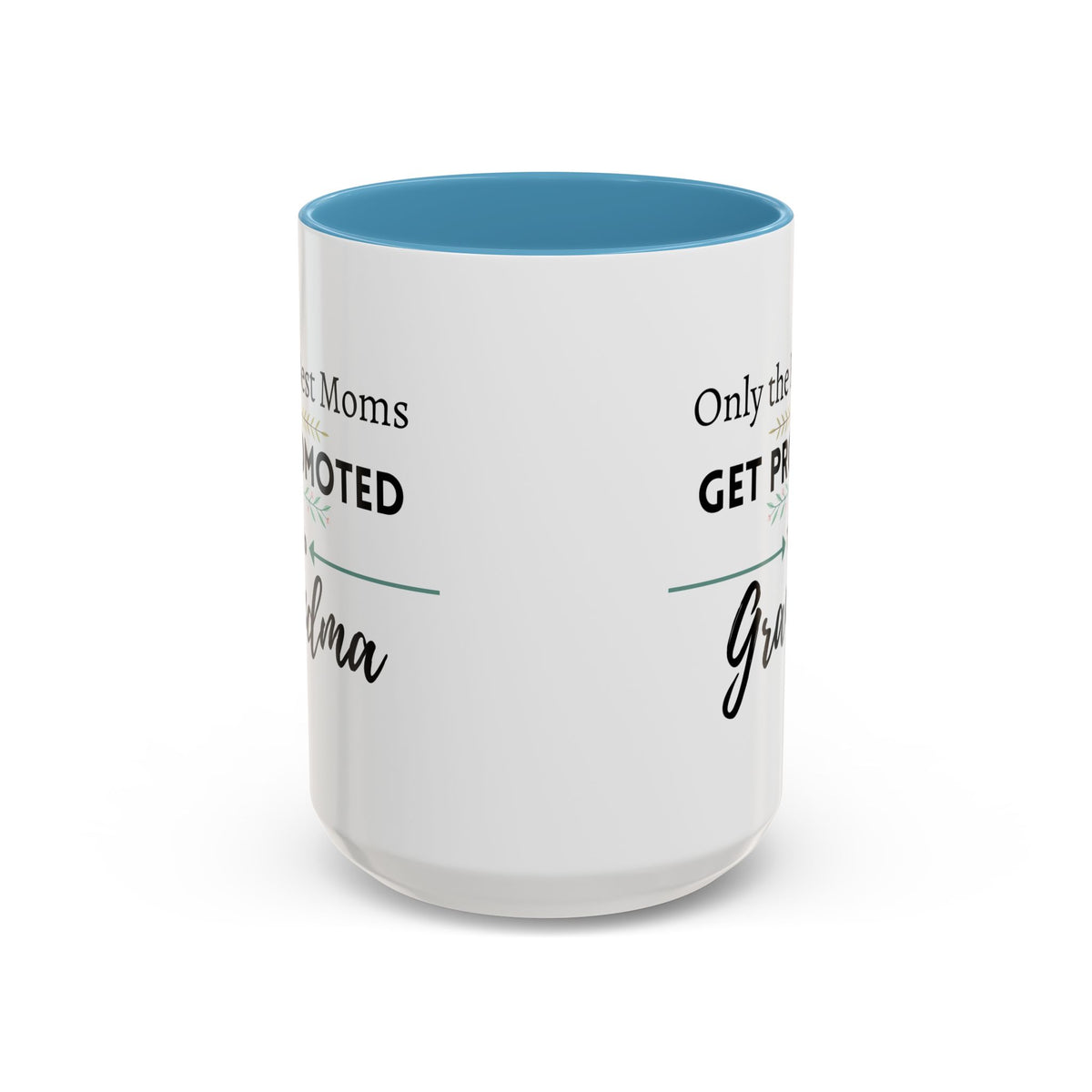 Only the Best Moms Get Promoted to Grandma Accent Coffee Mug - Grandma Gift