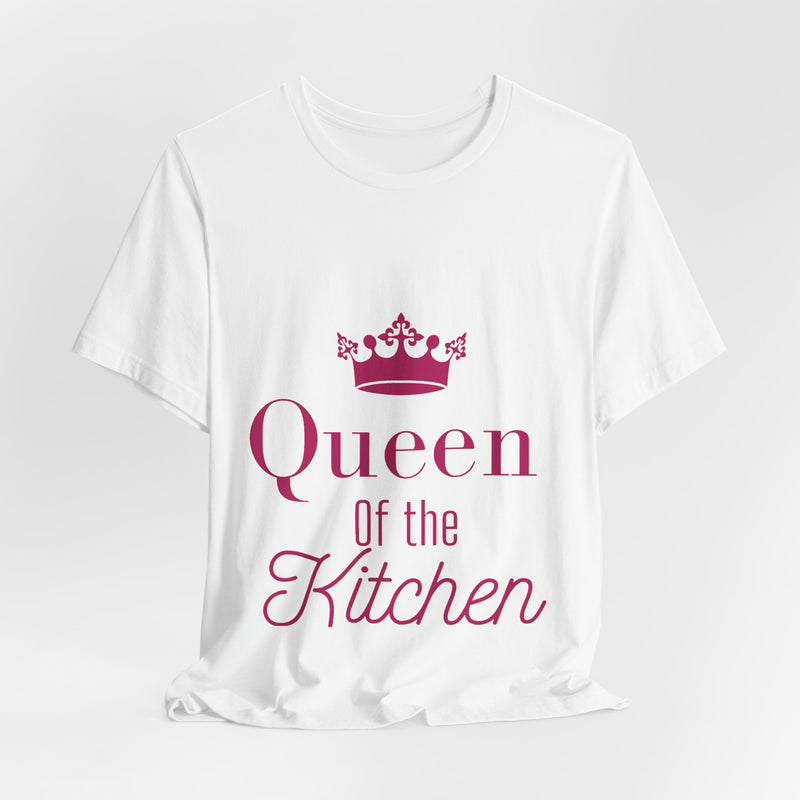 Queen of the Kitchen T-Shirt - Funny Cooking Gift for Her