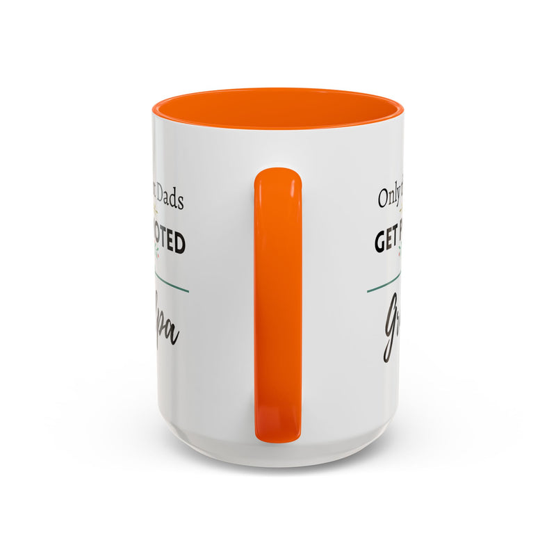 Only the Best Dads Get Promoted to Grandpa Accent Coffee Mug - Grandpa Gift