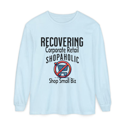 Recovering Corporate Retail Shopaholic Long Sleeve T-Shirt