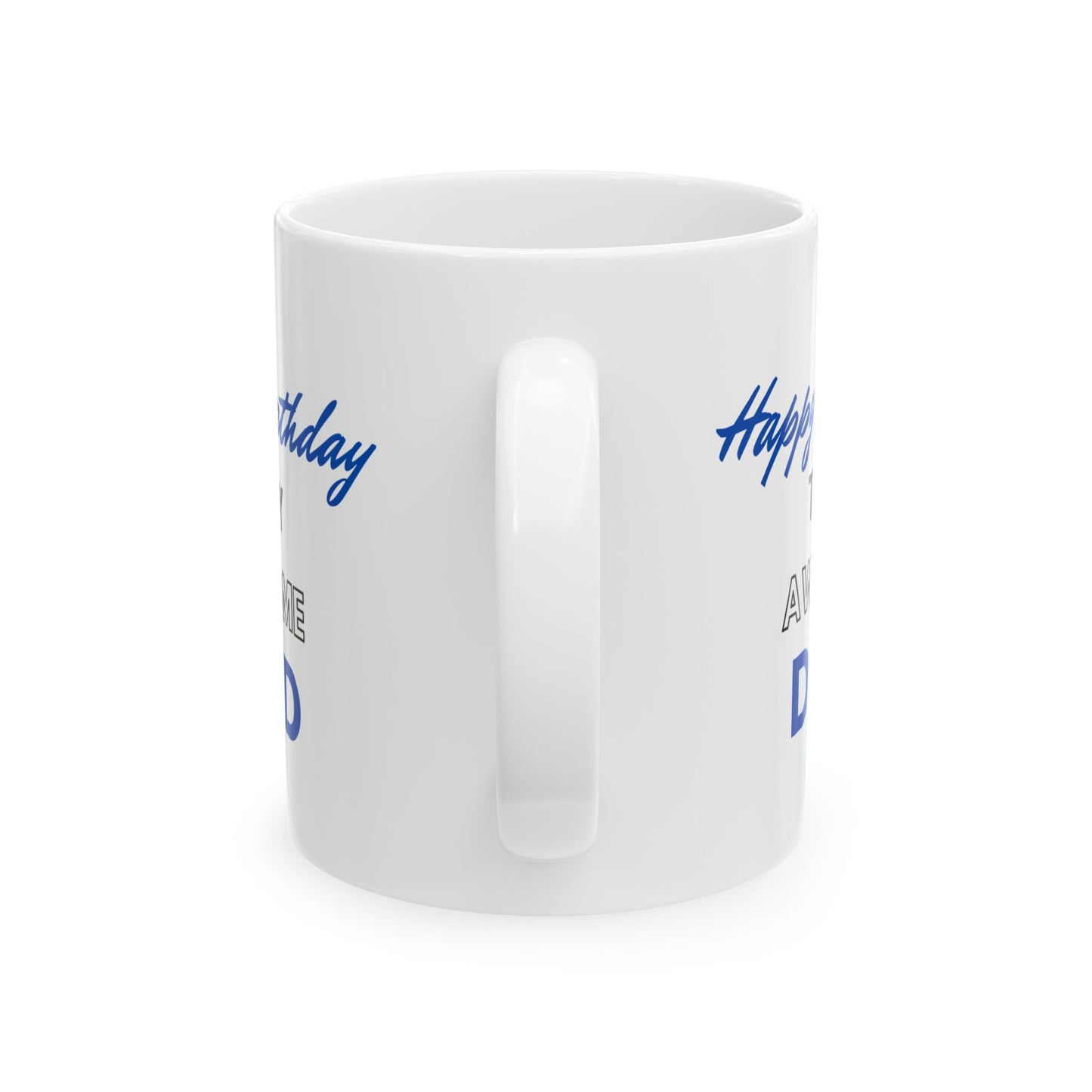 Happy Birthday To My Awesome Dad Coffee Mug