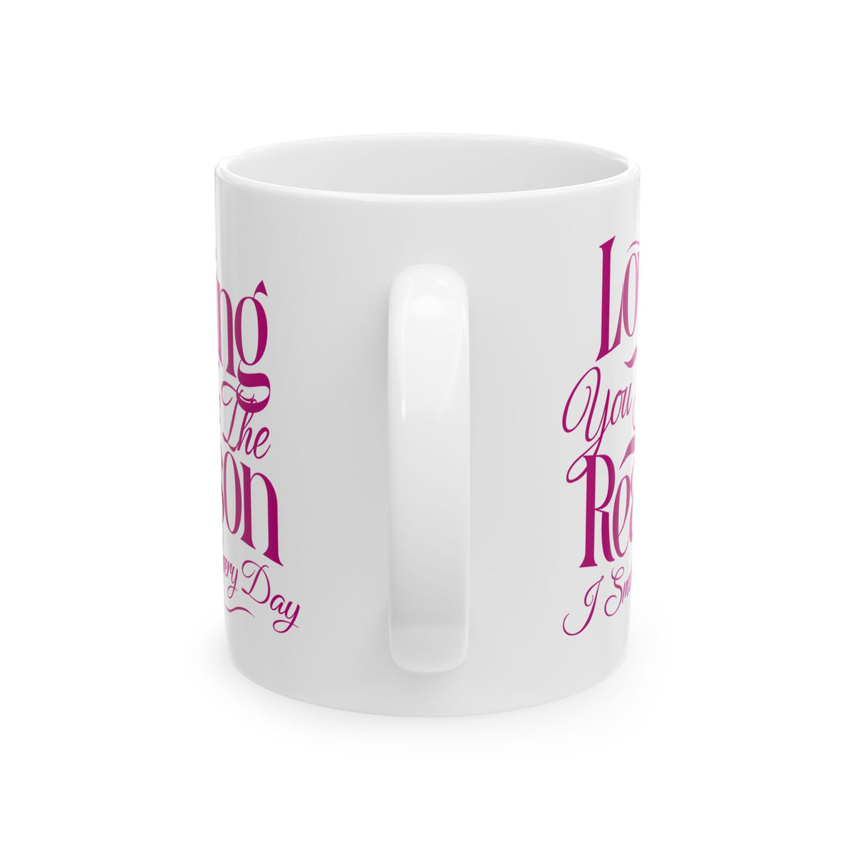 Loving You Is The Reason I Smile Coffee Mug