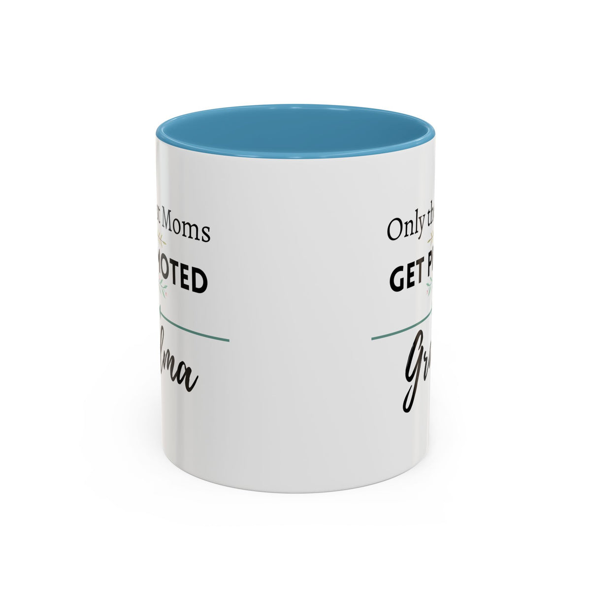 Only the Best Moms Get Promoted to Grandma Accent Coffee Mug - Grandma Gift
