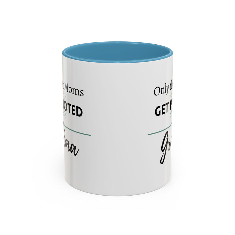 Only the Best Moms Get Promoted to Grandma Accent Coffee Mug - Grandma Gift