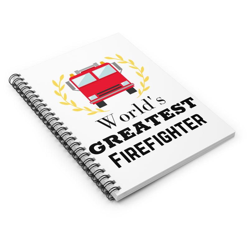 World's Greatest Firefighter Spiral Notebook - Firefighter Gift