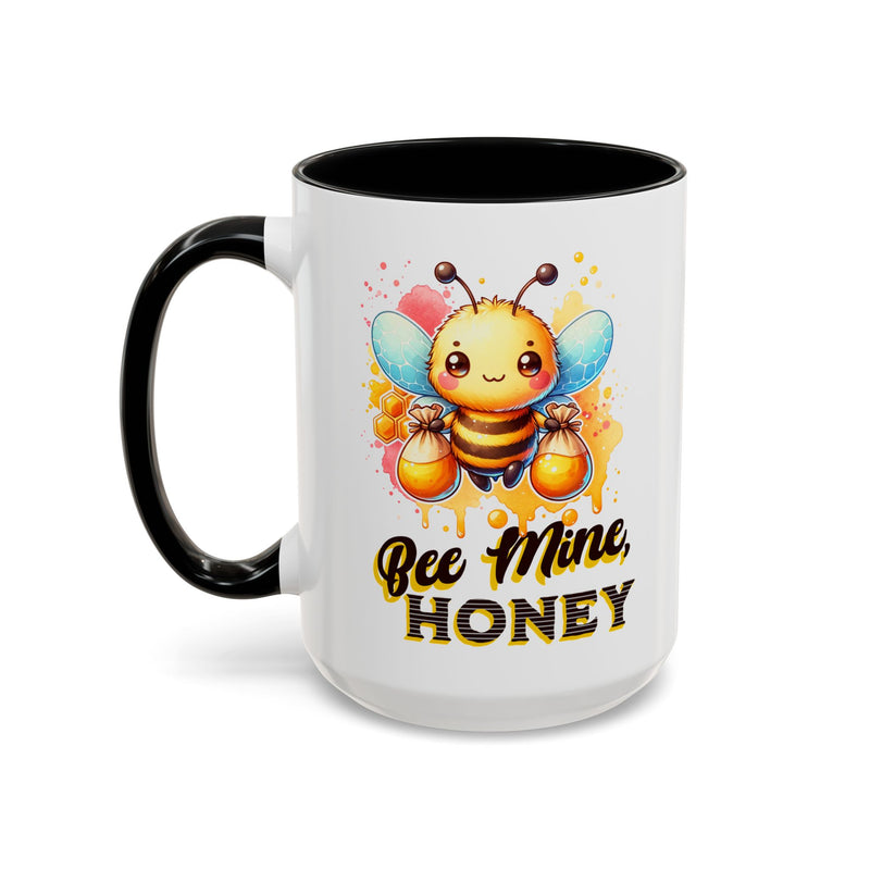 Bee Mine, Honey - Romantic Coffee Mug (11, 15oz)