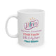 Mom I Told You So Coffee Mug