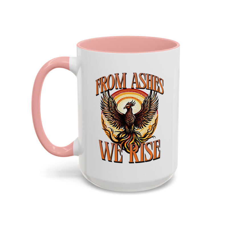 From Ashes We Rise Coffee Mug (11, 15oz)