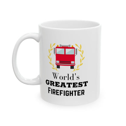 World's Greatest Firefighter Coffee Mug 11oz - Firefighter Gift