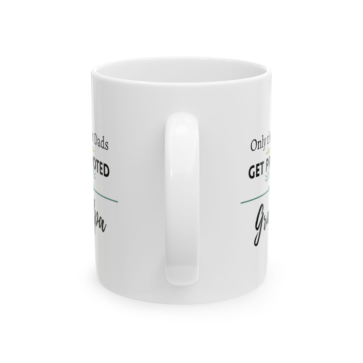 Only the Best Dads Get Promoted to Grandpa Coffee Mug 11oz - Grandpa Gift