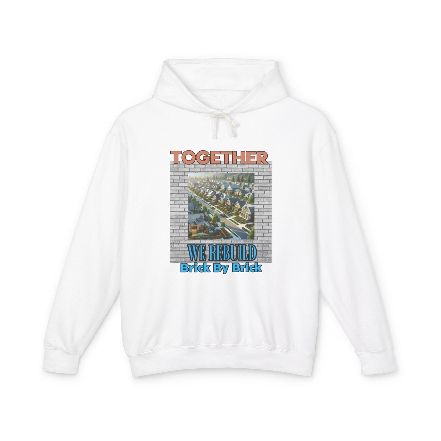 Together We Rebuild Unisex Lightweight Hooded Sweatshirt