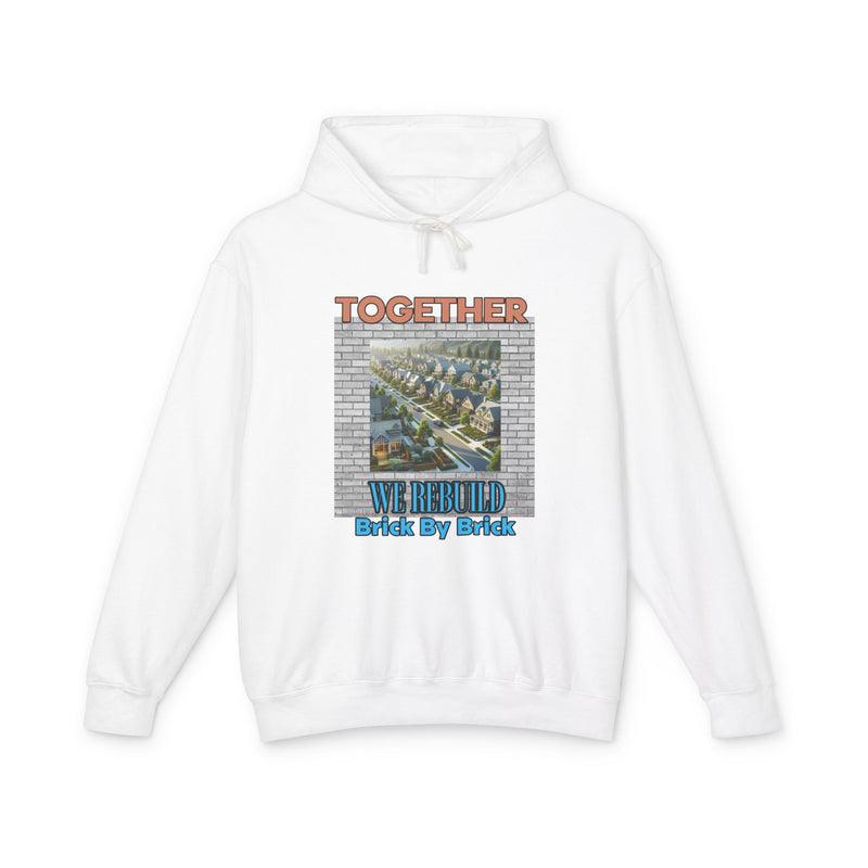 Together We Rebuild Unisex Lightweight Hooded Sweatshirt