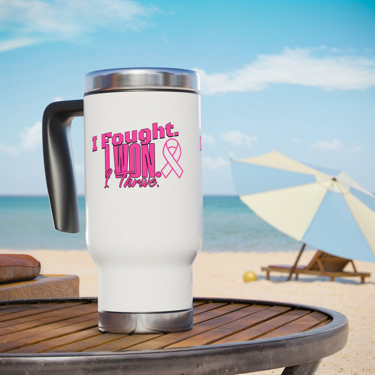 I Fought. I won. I Thrive. - Breast Cancer Survivor Stainless Steel Travel Mug with Handle, 14oz