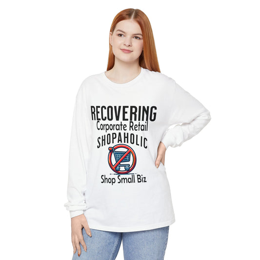 Recovering Corporate Retail Shopaholic Long Sleeve T-Shirt