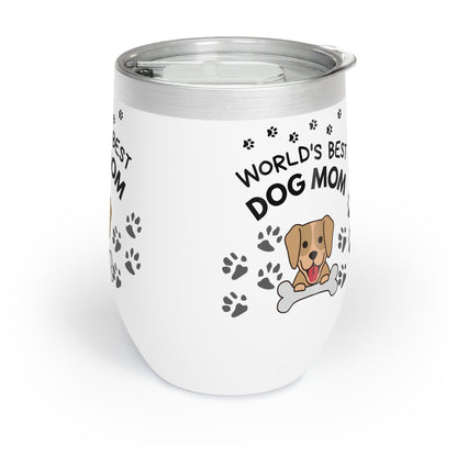 World's Best Dog Mom Chill Wine Tumbler
