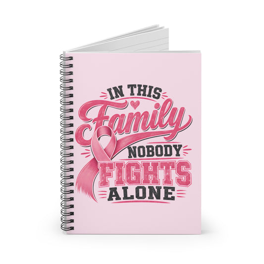 In This Family Nobody Fights Alone Notebook — Breast Cancer Support Journal